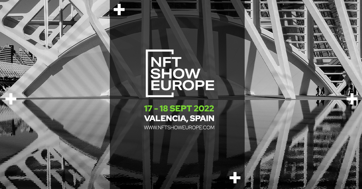 NFT Show Europe Maps Out the Metaverse by Connecting Blockchain Innovators With Immersive Digital Artists NFTSE 2022